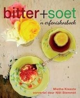 Bitter+Soet - 'n Erfeniskosboek (Afrikaans, Hardcover) - Niel Stemmet Photo