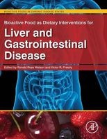 Bioactive Food as Dietary Interventions for Liver and Gastrointestinal Disease - Bioactive Foods in Chronic Disease States (Hardcover) - Ronald Ross Watson Photo