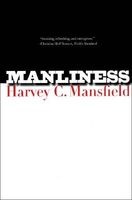 Manliness (Paperback) - Harvey C Mansfield Photo