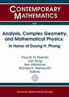 Analysis, Complex Geometry, and Mathematical Physics - In Honor of Duong H. Phong (Paperback) - Paul M N Feehan Photo