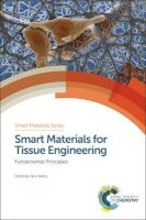 Smart Materials for Tissue Engineering - Fundamental Principles (Hardcover) - Qun Wang Photo