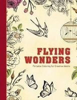 Flying Wonders - Portable Coloring for Creative Adults (Hardcover) - Adult Coloring Books Photo