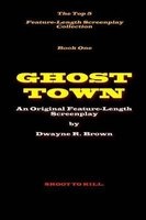Ghost Town (Paperback) - MR Dwayne R Brown Photo