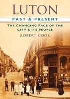 Luton Past & Present (Paperback) - Andrew Cook Photo