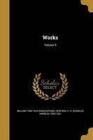 Works; Volume 5 (Paperback) - William 1564 1616 Shakespeare Photo