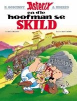 Asterix En Die Hoofman Se Skild: No. 11 (Afrikaans, Paperback) - Rene Goscinny Photo
