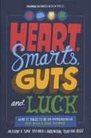 Heart, Smarts, Guts and Luck - What it Takes to be an Entrepreneur and Build a Great Business (Hardcover, New) - Anthony K Tjan Photo
