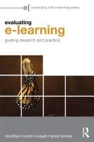 Evaluating e-Learning - Guiding Research and Practice (Paperback) - Rob Phillips Photo