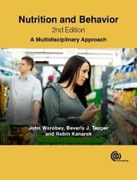 Nutrition and Behavior - A Multidisciplinary Approach (Paperback, 2nd) - John Worobey Photo