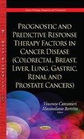 Prognostic & Predictive Response Therapy Factors in Cancer Disease - Colorectal, Breast, Liver, Lung, Gastric, Renal & Prostate Cancers (Hardcover) - Vincenzo Canzonieri Photo