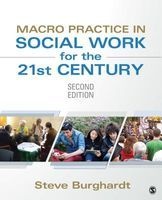 Macro Practice in Social Work for the 21st Century - Bridging the Macro-Micro Divide (Paperback, 2nd Revised edition) - Steve Burghardt Photo
