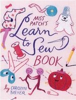 Miss Patch's Learn-To-Sew Book (Paperback) - Carolyn Meyer Photo