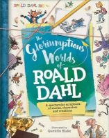 The Gloriumptious Worlds of  (Hardcover) - Roald Dahl Photo