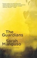 The Guardians - An Elegy (Paperback) - Sarah Manguso Photo