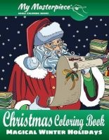  - Christmas Coloring Book - Magical Winter Holidays (Paperback) - My Masterpiece Adult Coloring Books Photo
