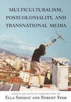 Multiculturalism, Postcoloniality and Transnational Media (Paperback) - Robert Stam Photo