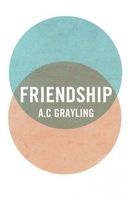 Friendship (Hardcover) - A C Grayling Photo