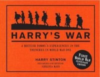 Harry's War - A British Tommy's Experiences in the Trenches in World War One (Hardcover, Centenary Edition) - Harry Stinton Photo