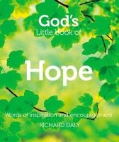 God's Little Book of Hope - Words of Inspiration and Encouragement (Paperback) - Richard Daly Photo