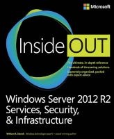 Windows Server 2012 R2 Inside Out - Services, Security, & Infrastructure (Paperback) - William Stanek Photo