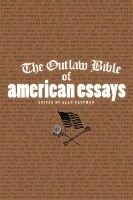 The Outlaw Bible of American Essays (Paperback, New) - Alan Kaufman Photo