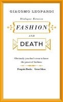 Dialogue Between Fashion and Death (Paperback) - Giacomo Leopardi Photo