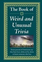 Weird and Unusual Trivia (Hardcover) - Ltd Publications International Photo
