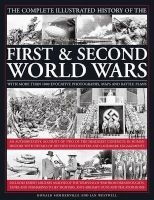 The Complete Illustrated History of the First & Second World Wars - With More Than 1000 Evocative Photographs, Maps and Battle Plans (Hardcover) - Donald Sommerville Photo