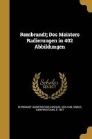 Rembrandt; Des Meisters Radierungen in 402 Abbildungen (Paperback) - 1606 166 Rembrandt Harmenszoon Van Rijn Photo
