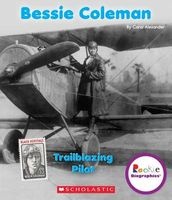 Bessie Coleman - Trailblazing Pilot (Hardcover) - Carol Alexander Photo