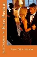 Paris Passion - Scent of a Woman (Paperback) - Jesse Craignou Photo