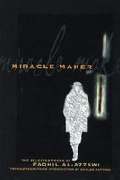 Miracle Maker: The Selected Poems of Fadhil Al-Azzawi (Paperback) - Fadhil Al Azzawi Photo