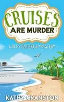 Cruises Are Murder - A Bee's Bakehouse Cozy Mystery (Paperback) - Kathy Cranston Photo