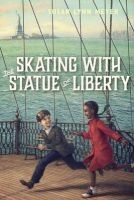 Skating with the Statue of Liberty (Hardcover) - Susan Lynn Meyer Photo
