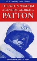 The Wit & Wisdom of General George S. Patton (Paperback) - Charlie T Jones Photo