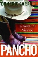 Pancho - A Novel of Mexico (Paperback) - Eric Carroll Photo