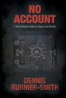 No Account (Paperback) - MR Dennis Burnier Smith Photo