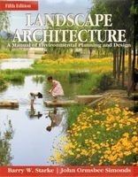Landscape Architecture - A Manual of Environmental Planning and Design (Hardcover, 5th Revised edition) - Barry W Starke Photo