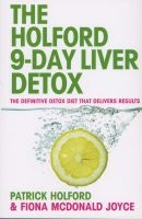 The Holford 9-Day Liver Detox (Paperback) - Patrick Holford Photo