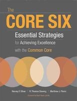 The Core Six - Essential Strategies for Achieving Excellence with the Common Core (Paperback) - Harvey F Silver Photo
