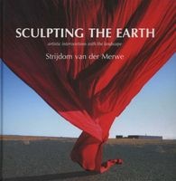 Sculpting the Earth (Hardcover, New Edition) - Strijdom van der Merwe Photo