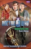 Doctor Who: Borrowed Time (Paperback) - Naomi Alderman Photo