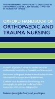 Oxford Handbook of Orthopaedic and Trauma Nursing (Paperback) - Rebecca Jester Photo