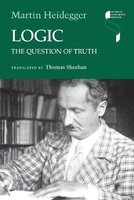 Logic - The Question of Truth (Paperback) - Martin Heidegger Photo