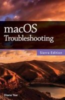 Macos Troubleshooting, Sierra Edition (Paperback) - Diane Yee Photo