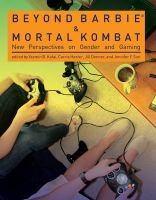 Beyond Barbie and Mortal Kombat - New Perspectives on Gender and Gaming (Paperback) - Yasmin B Kafai Photo