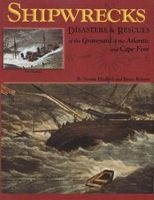 Shipwrecks, Disasters and Rescues of the Graveyard of the Atlantic and Cape Fear (Paperback, 2nd) - Norma Elizabeth Photo