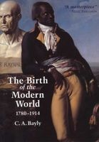 The Birth of the Modern World, 1780-1914 - Global Connections and Comparisons (Paperback) - C A Bayly Photo