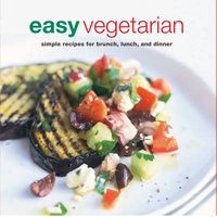 Easy Vegetarian - Simple Recipes for Brunch, Lunch and Dinner (Paperback, UK ed) - Ryland Peters Small Photo