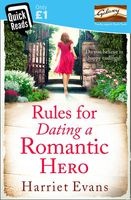 Rules for Dating a Romantic Hero (Paperback, Quick Reads ed) - Harriet Evans Photo